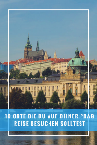 10 Orte die du auf deiner Prag Reise besuchen solltest